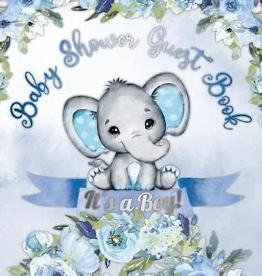 It's A Boy! Baby Shower Guest Book A Joyful Event With Elephant... 9788395705311 • £19.99
