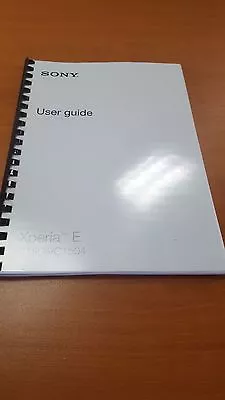 Sony Xperia E C1504/05 Fully Printed Instruction Manual User Guide A5 115 Pages • £13.99