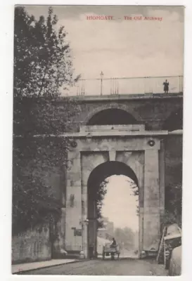 London Highgate The Old Archway Charles Martin 1905/1910 Edwardian Postcard • £4