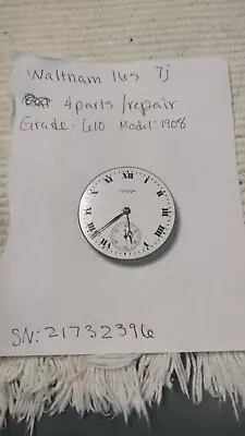 Waltham 16s 7J Pocket Watch Movement - Grade610 - Parts/Repair • $15