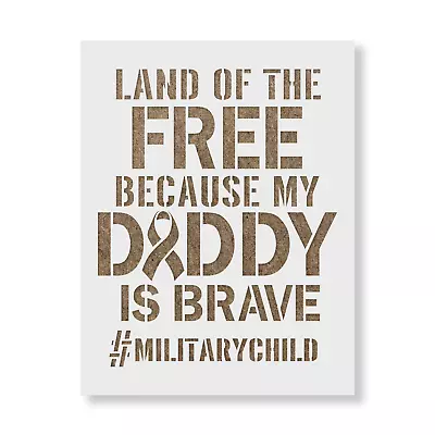 Brave Daddy Military Child Patriotic Stencil • $5.99