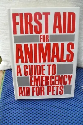 £14.99 • Buy  First Aid For Animals A Guide For Emergency Aid For Pets.Hard Back.