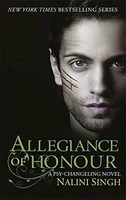 Allegiance Of Honour: The Psy-Changeling Series By Singh Nalini NEW Book FREE • £5.55
