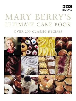 Mary Berry's Ultimate Cake Book (Second Edition) By Berry Mary Paperback Book • £3.99