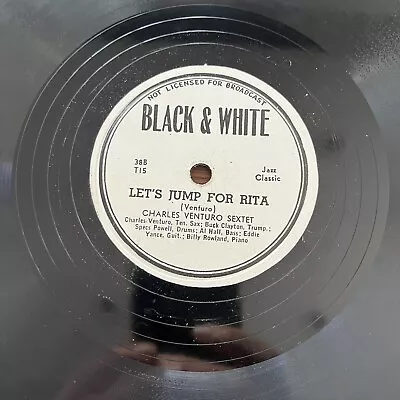 Charlie Venturo Sextet Let's Jump For Rita/Tammy's Dream BLACK & WHITE 38 T15 • $8.99