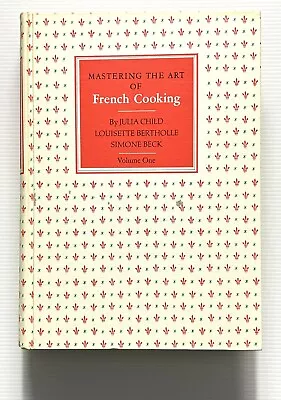 Mastering The Art Of French Cooking Volume One By Julia Child Cookbook HC 1973 • $40