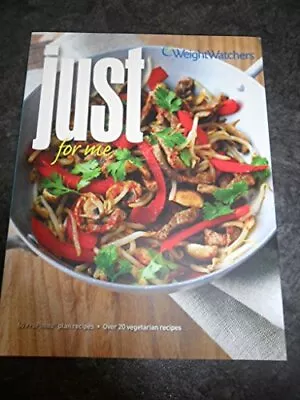 £2.19 • Buy Weight Watchers Just For Me - 60 ProPoints Recipes With Over 20 Vegetarian Reci