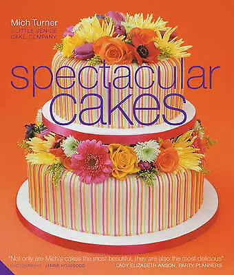 Spectacular Cakes-Turner Mich-Hardcover-1903221390-Good • £3.99