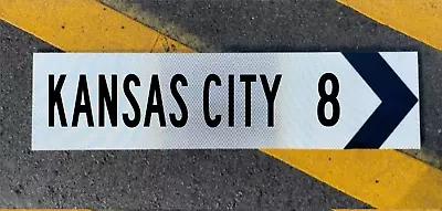 KANSAS CITY Road Sign Vintage Style 24  X 6  MADE TO ORDER-SEE DESCRIPTION! • $59