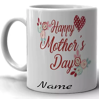 Happy Mothers Day Design Mug Mothers Day Novelty Mug For Gift Coffee Tea Cup • £8.99