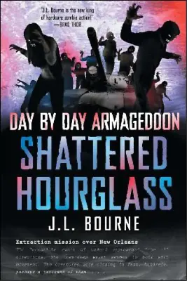 J. L. Bourne Day By Day Armageddon: Shattered Hourglass (Paperback) (US IMPORT) • £16.90