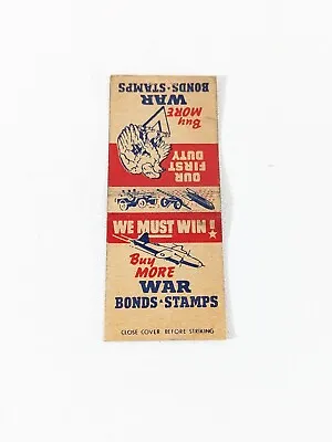 Vintage 1940s We Must Win Buy More War Bonds Stamps Book Of Matches Matchbook • $13.88