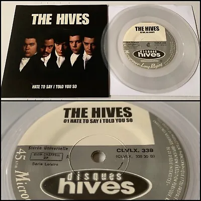 THE HIVES Hate To Say I Told You So 7” Clear Vinyl-Millencolin Bad Religion NOFX • $45