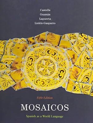 MOSAICOS: SPANISH AS A WORLD LANGUAGE AND STUDENT By Matilde Olivella Castells • $149.95