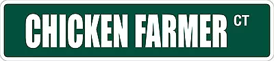 *Aluminum* Chicken Farmer 4  X 18  Metal Novelty Street Sign  SS 872 • $12.99