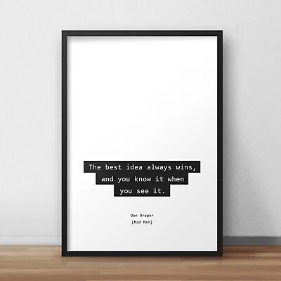 Mad Men The Best Idea Quote Poster • £4.99