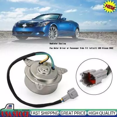 Radiator Cooling Fan Motor Driver Or Passenger Side Fit Infiniti G35 Nissan 350Z • $60.63