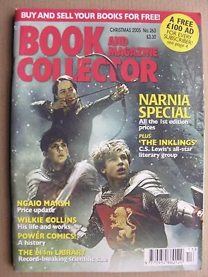 BOOK & MAGAZINE COLLECTOR Xmas 2005 263 Narnia Lewis Ngaio Marsh Wilkie Collins • £7.50