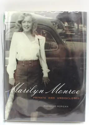 Marilyn Monroe Private And Undisclosed By Morgan Michelle With Dust Jacket NM. • $19.99