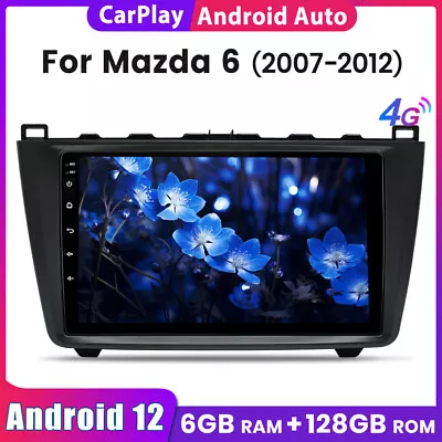 4G Carplay For Mazda 6 2007-2012 Android 12 Car Stereo Radio GPS 6+128GB DSP USB • $279.99