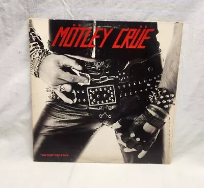 Motley Crue Too Fast For Love Record Vinyl LP  • $35.98