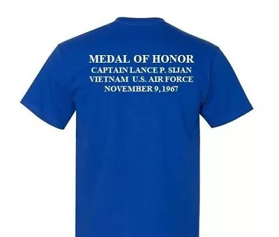 Medal Of Honor*capt Lance P. Sijan* Vietnam 1967 *usaf 2-sided Shirt Vinyl Back • $33.95