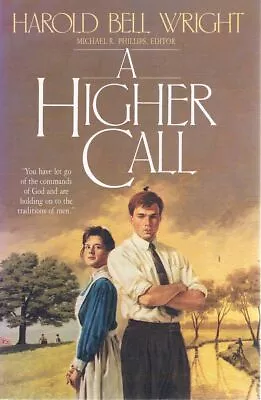 A Higher Call By Wright Harold Bell - Book - Paperback - Religion - Spirituality • $18.86