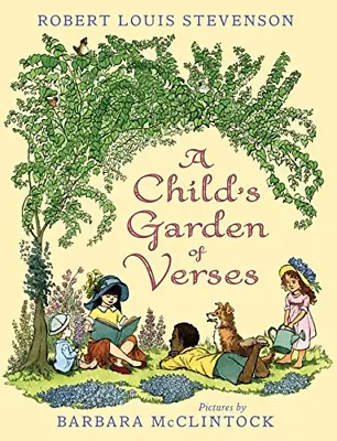 A Child's Garden Of Verses Barbara McClintlockRobert Louis Stevenson Good Con • £5.41