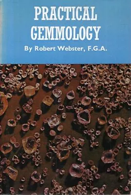 £13.67 • Buy ROBERT WEBSTER F.G.A. Practical Gemmology 1973 HC Book