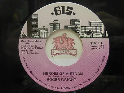 Roger Wright – Heroes Of Vietnam / Same 45 RPM VG+ (14I) • $7.99