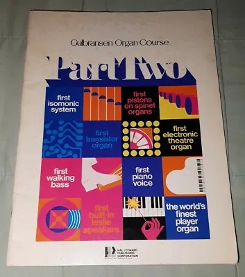 $6.93 • Buy Gulbransen Organ Course Part Two Music Book Hal Leonard 1973 