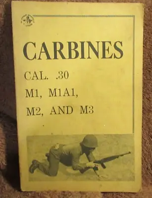 US Army M1 Carbine Rifle Field Manual 23-7 1964 M1A1 M2 & M3 • $25