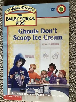 Bailey School Kids Adventures #31 Ghouls Don't Scoop Ice Cream Paperback 1998 • $4