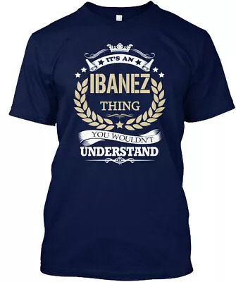 Its An Ibanez Thing - It S You Wouldn T Understand T-Shirt • $22.78