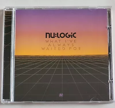 Nu:Logic - What I've Always Waited For (2013) • £7.90