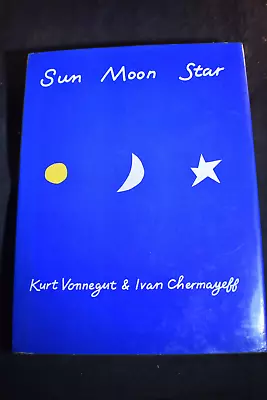 Sun Moon Star By Kurt Vonnegut STATED FIRST EDITION • $19.99