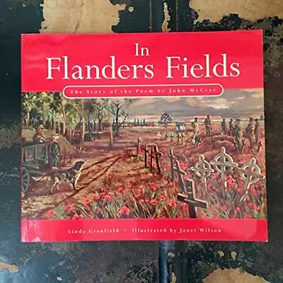 In Flanders Fields: The Story Of The P... McCrae John • £8.99