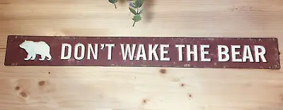 DON'T WAKE THE BEAR Burgundy Red Rustic Log Cabin Lodge Camping Home Decor Sign • $12.95