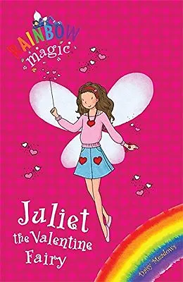 Juliet The Valentine Fairy (Rainbow Magic) By  Daisy Meadows • £2.39