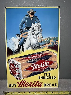 Vintage Merita Bread Metal Sign 10x16 Inch Bakery Lone Ranger Advertising • $75