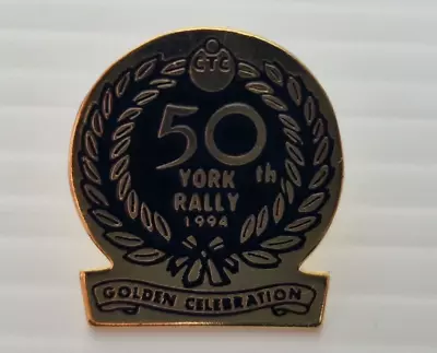 50th York Rally 1994 Golden Celebration Pin Badge • £7.95
