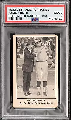 1922 American Caramel Series Of 120 Babe Ruth # PSA 2 HOLDING BIRD/SER.OF 120 • $13200