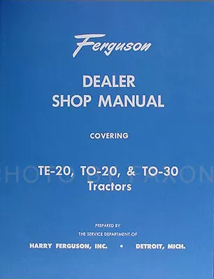 Ferguson TO 30 Tractor Repair Shop Manual TO30 1951 1952 1953 1954 Service Book • $35.95