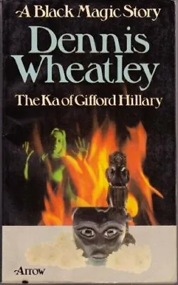 £4.31 • Buy The Ka Of Gifford Hillary (A Black Magic Story)-Dennis Wheatley, 9780099082200