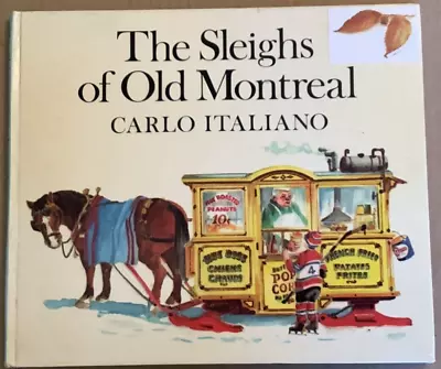 VG 1978 Hardcover First Edition Sleighs Old Montreal Carlo Italiano • £7.09