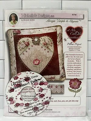 Michelle's Designs Let Me Call You Sweetheart PILLOW Embroidery Designs CD #3746 • $10