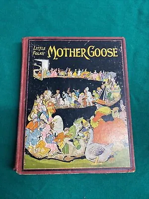 Antique Little Folks Mother Goose Book • $6