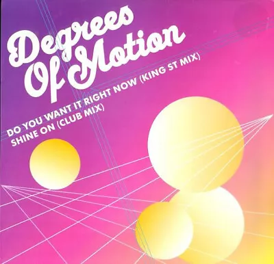 'Degrees Of Motion - Do You Want It Right Now / Shine On' 12  Garage House Hous • £4.39