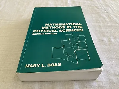 £86.64 • Buy Mathematical Methods In The Physical Sciences 2nd Edition Book, Mary L. Boas