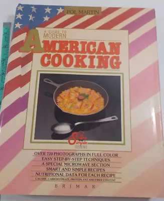 A Guide To Modern American Cooking By Martin Pol Book Hardback/dust Jacket • $6.40